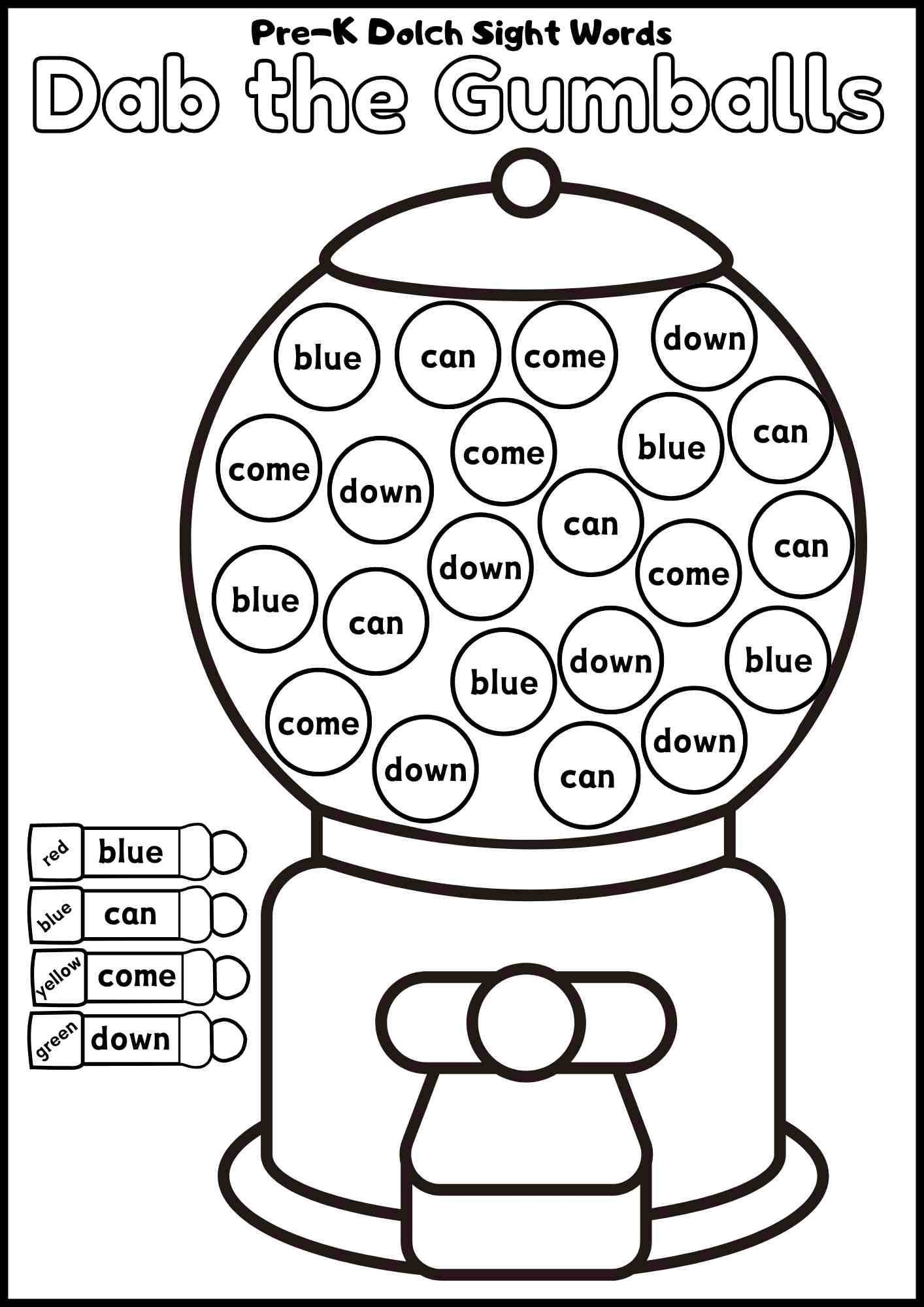 Includes the Words Blue, Can, Come and Down. Pre-Kindergarten Dolch Sight Word Activity – Dab the Gumballs! | Bingo Dauber Printable 